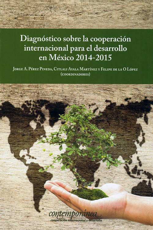 Diagnóstico sobre la cooperación internacional para el desarrollo en México 2014-2015