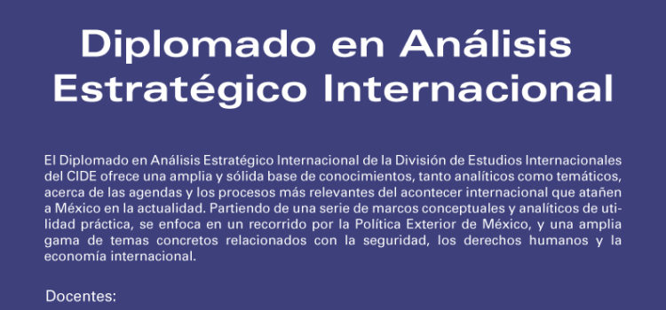 Diplomado en Análisis Estratégico Internacional