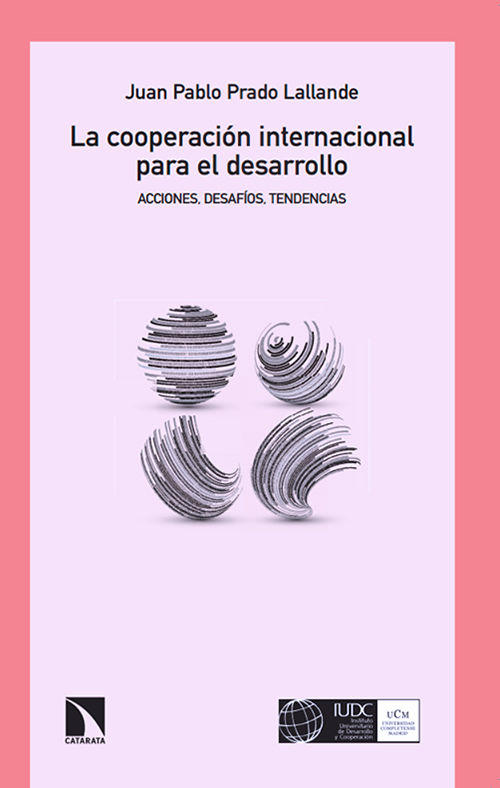Book Cover: La cooperación internacional para el desarrollo. Acciones, desafíos, tendencias