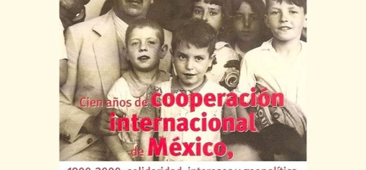 Presentación del libro “Cien años de cooperación internacional de México”