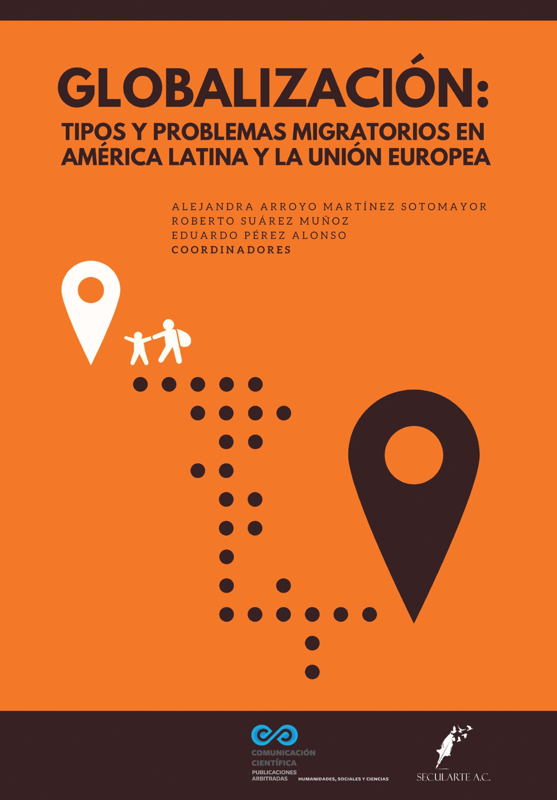 Globalización: tipos y problemas migratorios en América Latina y la Unión Europea Book Cover