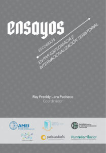 Ensayos escogidos en Paradiplomacia e Internacionalización Territorial